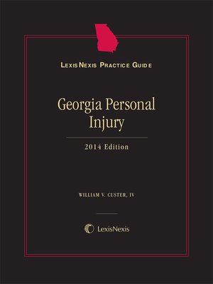 cover image of LexisNexis&reg; Practice Guide: Georgia Personal Injury